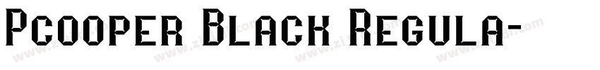 Pcooper Black Regula字体转换